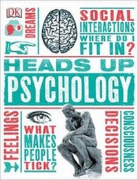 Abbildung von: Heads Up Psychology - Dorling Kindersley