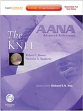 Cover: AANA Advanced Arthroscopy: The Knee E-Book - Saunders