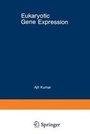 Cover: Eukaryotic Gene Expression - Plenum Publishing Corporation