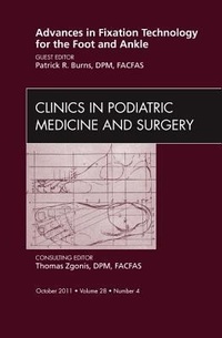 Abbildung von: Advances in Fixation Technology for the Foot and Ankle, An Issue of Clinics in Podiatric Medicine and Surgery: Volume 28-4 - Saunders