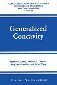 Enlarge image Cover: Mathematic Concepts and Methods in Science and Engineering: Generalized Concavity Vol 36 - Kluwer Academic / Plenum Publishers