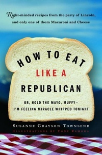 Abbildung von: How to Eat Like a Republican - Villard
