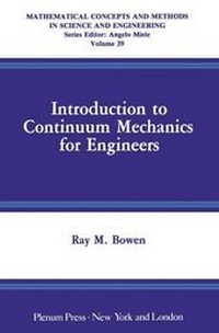 Enlarge image Cover: Introduction to Continuum Mechanics for Engineers - Kluwer Academic / Plenum Publishers
