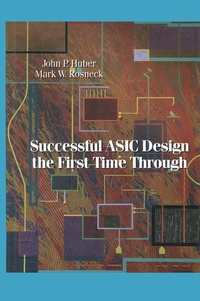 Enlarge image Cover: Successful ASIC Design the First Time Through - Springer