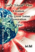 Cover: Gods "Literal" Plan of Creation - vs.- the Great Satan Generation of Viper - iUniverse