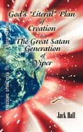 Cover: Gods "Literal" Plan of Creation - vs.- the Great Satan Generation of Viper - iUniverse