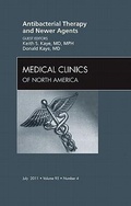 Cover: Antibacterial Therapy and Newer Agents , An Issue of Medical Clinics of North America: Volume 95-4 - Saunders