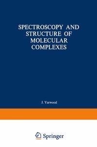 Enlarge image Cover: Spectroscopy and Structure of Molecular Complexes - Springer