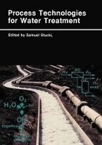 Enlarge image Cover: Process Technologies for Water Treatment - Kluwer Academic / Plenum Publishers