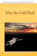 Cover: After the Gold Rush - iUniverse