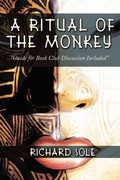 Cover: A Ritual of the Monkey - AuthorHouse