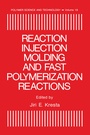 Cover: Reaction Injection Molding and Fast Polymerization Reactions - Springer