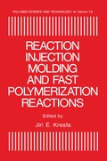 Cover: Reaction Injection Molding and Fast Polymerization Reactions - Springer