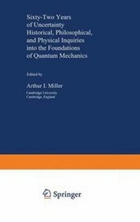 Enlarge image Cover: Sixty Two Years of Uncertainty - Kluwer Academic / Plenum Publishers
