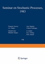 Cover: Seminar on Stochastic Processes, 1983 - Birkhauser Boston Inc