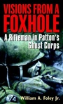 Cover: Visions From a Foxhole - Presidio Press