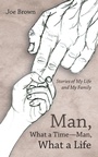Cover: Man, What a Time-Man, What a Life - Inspiring Voices