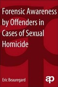 Cover: Forensic Awareness by Offenders in Cases of Sexual Homicide - Anderson Publishing