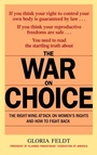 Cover: The War on Choice - Bantam Books