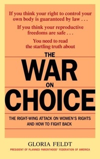 Enlarge image Cover: The War on Choice - Bantam Books