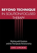 Cover: Beyond Technique in Solution-Focused Therapy - The Guilford Press