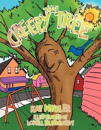 Enlarge image Cover: The Creepy Tree - AuthorHouse
