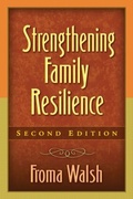 Cover: Strengthening Family Resilience, Second Edition - Guilford Press