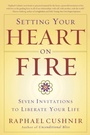 Cover: Setting Your Heart on Fire - Harmony/Rodale/Convergent