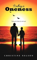 Cover: Walking in Oneness - AuthorHouse