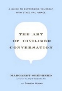 Enlarge image Cover: The Art of Civilized Conversation - Crown