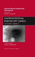 Cover: Interventional Endoscopic Ultrasound, An Issue of Gastrointestinal Endoscopy Clinics: Volume 22-2 - Saunders