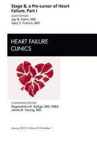 Enlarge image Cover: Stage B, a Pre-cursor of Heart Failure, An Issue of Heart Failure Clinics: Volume 8-1 - Saunders