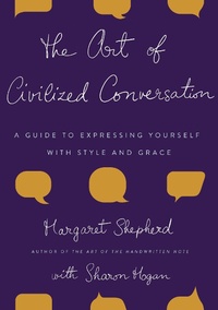 Enlarge image Cover: The Art of Civilized Conversation - Random House Inc