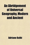 Cover: An Abridgement of Universal Geography; Modern and Ancient - General Books