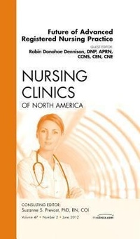 Abbildung von: Future of Advanced Registered Nursing Practice, An Issue of Nursing Clinics: Volume 47-2 - Saunders
