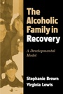 Cover: The Alcoholic Family in Recovery - The Guilford Press