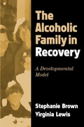 Cover: The Alcoholic Family in Recovery - The Guilford Press