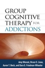 Cover: Group Cognitive Therapy for Addictions - The Guilford Press