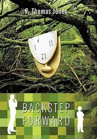 Enlarge image Cover: Backstep Forward - AuthorHouse