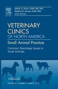 Abbildung von: Common Toxicologic Issues in Small Animals, An Issue of Veterinary Clinics: Small Animal Practice: Volume 42-2 - Saunders