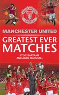 Cover: Manchester United Greatest Ever Matches - Simon & Schuster Ltd