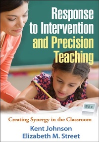 Enlarge image Cover: Response to Intervention and Precision Teaching - Guilford Press