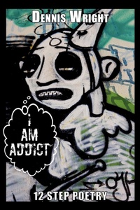 Abbildung von: I Am Addict - AuthorHouse