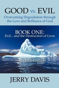 Bild: Good Vs. Evil ... Overcoming Degradation Through the Love and Brilliance of God Book One - AuthorHouse