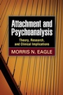 Cover: Attachment and Psychoanalysis - The Guilford Press