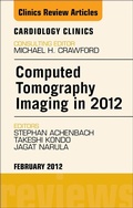 Cover: Computed Tomography Imaging in 2012, An Issue of Cardiology Clinics - Saunders