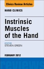 Cover: Intrinsic Muscles of the Hand, An Issue of Hand Clinics - Saunders