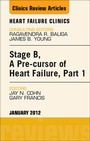 Cover: Stage B, a Pre-cursor of Heart Failure, An Issue of Heart Failure Clinics - Saunders