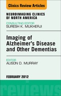 Cover: Imaging in Alzheimer's Disease and Other Dementias, An Issue of Neuroimaging Clinics - Saunders