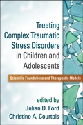 Cover: Treating Complex Traumatic Stress Disorders in Children and Adolescents - The Guilford Press